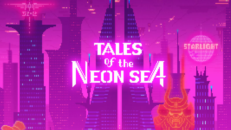 Tales of the Neon Sea (2019)